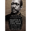 Martin R. Delany's Civil War and Reconstruction: A Primary Source Reader - Paperback