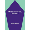Melbourne House, Volume 2 - Paperback