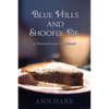 Blue Hills and Shoofly Pie in Pennsylvania Dutchland - Paperback