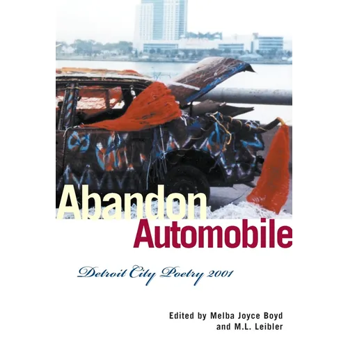 Abandon Automobile: Detroit City Poetry 2001 - Paperback