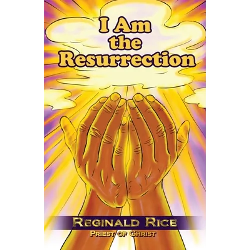 I Am the Resurrection - Paperback