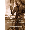 A Life of Learning and Other Pleasures: John Meisel's Tale - Paperback