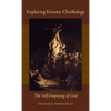 Exploring Kenotic Christology: The Self-Emptying of God - Hardcover