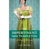 The Impertinent Miss Templeton: A Regency Romance - Paperback