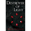Destroyer of Light - Paperback