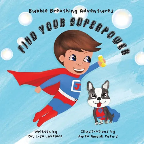 Bubble Breathing Adventures: Find Your Superpower - Paperback