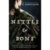 Nettle & Bone - Paperback