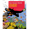 Our Ocean World Color by Numbers - Paperback