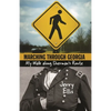 Marching Through Georgia: My Walk Along Sherman's Route - Paperback