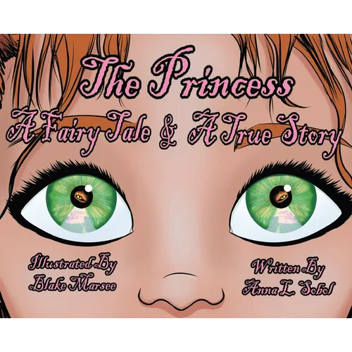 The Princess: A Fairy Tale & A True Story - Hardcover