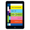 The Television Will Be Revolutionized, Second Edition - Paperback