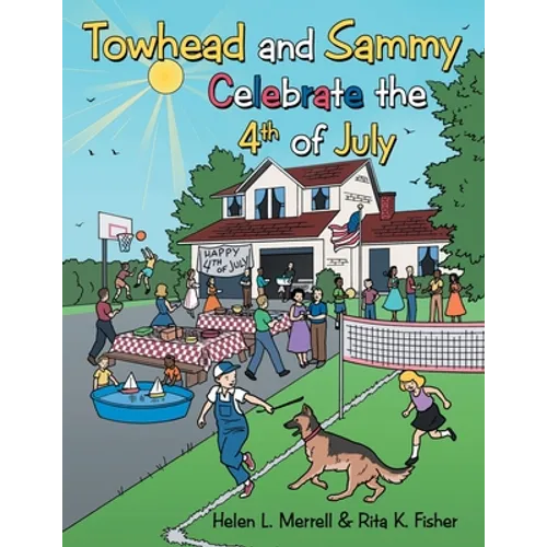 Towhead and Sammy Celebrate the 4Th of July - Paperback