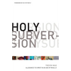 Holy Subversion: Allegiance to Christ in an Age of Rivals - Paperback