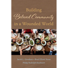 Building Beloved Community in a Wounded World - Paperback