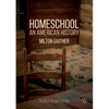 Homeschool: An American History - Paperback