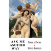Ask Me Another Way - Paperback