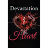Devastation to the Heart - Hardcover