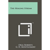The Healing Stream - Paperback