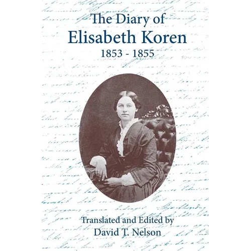 The Diary of Elisabeth Koren 1853-1855 - Paperback