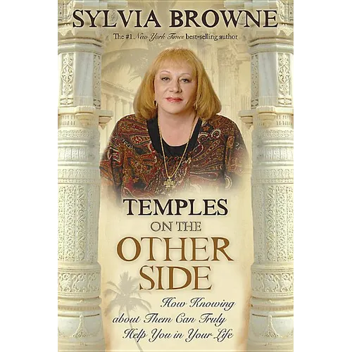 Temples on the Other Side: How Wisdom from "beyond the Veil" Can Help You Right Now - Paperback