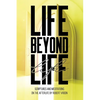 Life Beyond Life - Paperback