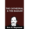 Cathedral and the Bazaar - Paperback
