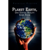 Planet Earth, Our Virtual Reality Game Room - Paperback