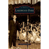 Lakewood Park - Hardcover