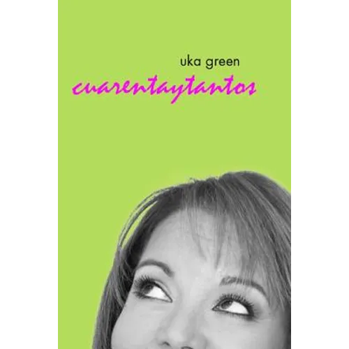 Uka Green: Cuarentaytantos - Paperback