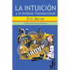 La intuicion y el Analisis Transaccional - Paperback