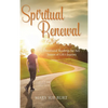 Spiritual Renewal: Devotional Readings for Any Season of Life's Journey - Hardcover