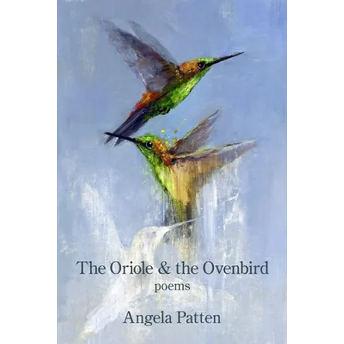 The Oriole & the Ovenbird - Paperback