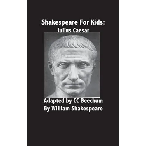Shakespeare for Kids: Julius Caesar - Paperback