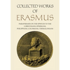 Collected Works of Erasmus: Paraphrases on the Epistles to the Corinthians, Ephesians, Philippans, Colossians, and Thessalonians, Volume 43 - Paperback
