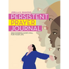 Persistent Prayer Journal: Discovering God's Will for Your Life - Paperback