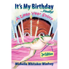 It's My Birthday Finally! A Leap Year Story 2nd Edition - Paperback