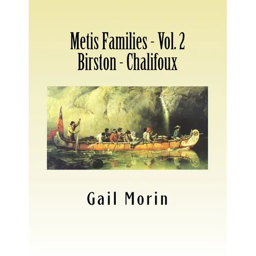 Metis Families - Volume 2- Birston - Chalifoux - Paperback