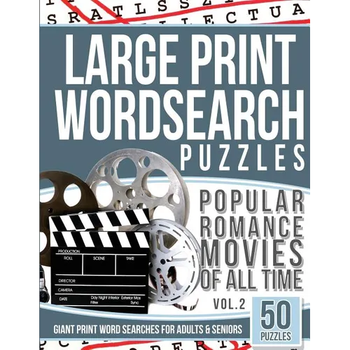 Large Print Wordsearches Puzzles Popular Romance Movies of All Time v.2: Giant Print Word Searches for Adults & Seniors - Paperback