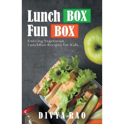 LunchBox FunBox: Enticing Vegetarian LunchBox Recipes for Kids - Paperback