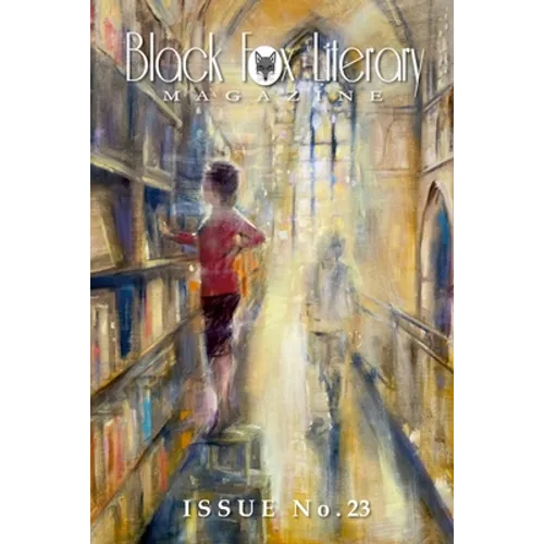 Black Fox Literary Magazine - Issue #23 - Paperback