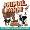 Animal Farm: Fun Facts About Farm Animals - Paperback