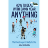 How to Deal with Damn Near Anything: The Paratrooper's Guide to Life - Paperback
