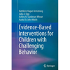 Evidence-Based Interventions for Children with Challenging Behavior - Paperback