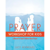 Prayer Workshop for Kids - Paperback