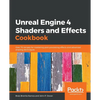 Unreal Engine 4 Shaders and Effects Cookbook: Over 70 recipes for mastering post-processing effects and advanced shading techniques - Paperback