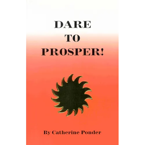 Dare to Prosper! - Paperback