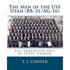 The Men of the USS Utah (BB-31/AG-16): The Forgotten Ship of Pearl Harbor - Paperback