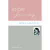 40-Day Journey with Maya Angelou - Paperback