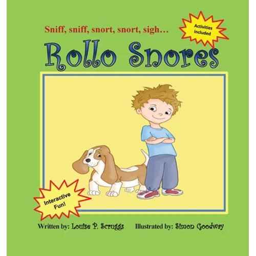 Rollo Snores: Sniff, sniff...snort, snort...sigh - Paperback