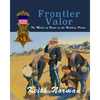 Frontier Valor: The Medal of Honor on the Northern Plains - Paperback